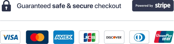 Guaranteed safe & secure checkout — powered by Stripe. Visa, Mastercard, Amex, JCB, Discover, Diners Club, UnionPay.